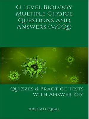 cover image of O Level Biology Multiple Choice Questions and Answers (MCQs)